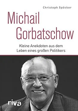E-Book (epub) Michail Gorbatschow von Christoph Spöcker