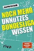 E-Book (pdf) Noch mehr unnützes Bundesligawissen von Filippo Cataldo