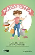 E-Book (epub) Mamasutra von Dr. Carina Heer