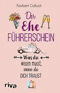 E-Book (epub) Der Ehe-Führerschein von Norbert Golluch