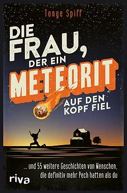 E-Book (pdf) Die Frau, der ein Meteorit auf den Kopf fiel von Tonye Spiff