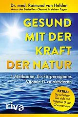 E-Book (pdf) Gesund mit der Kraft der Natur  erweiterte Ausgabe von Raimund von Helden