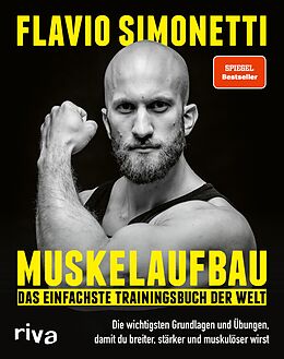 E-Book (epub) Muskelaufbau  Das einfachste Trainingsbuch der Welt von Flavio Simonetti