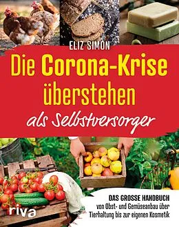 E-Book (epub) Die Corona-Krise überstehen  als Selbstversorger von Eliz Simon
