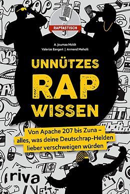 E-Book (epub) Unnützes Rap-Wissen von Raptastisch, A. Joumaa Moldt, Valerias Bangert