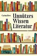 E-Book (pdf) Unnützes Wissen Literatur von Carina Heer