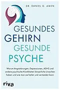 E-Book (epub) Gesundes Gehirn  gesunde Psyche von Daniel G. Amen