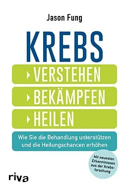 E-Book (epub) Krebs  verstehen, bekämpfen, heilen von Jason Fung