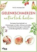 E-Book (pdf) Gelenkschmerzen natürlich heilen von Michaela Döll