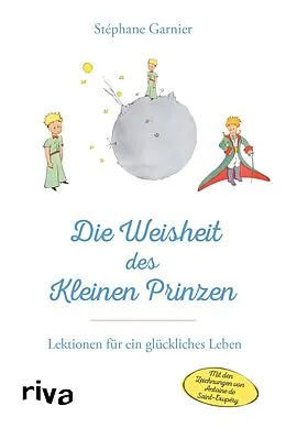 E-Book (pdf) Die Weisheit des Kleinen Prinzen von Stéphane Garnier