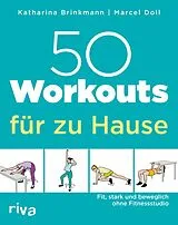 E-Book (epub) 50 Workouts für zu Hause von Katharina Brinkmann, Marcel Doll