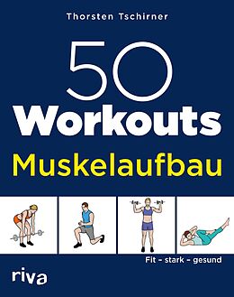 E-Book (pdf) 50 Workouts  Muskelaufbau von Thorsten Tschirner