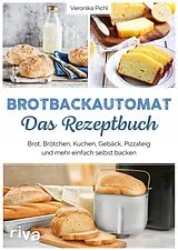 E-Book (pdf) Brotbackautomat  Das Rezeptbuch von Veronika Pichl