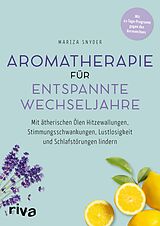 E-Book (pdf) Aromatherapie für entspannte Wechseljahre von Mariza Snyder