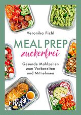 E-Book (pdf) Meal Prep zuckerfrei von Veronika Pichl