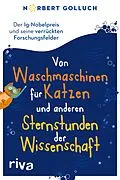E-Book (pdf) Von Waschmaschinen für Katzen und anderen Sternstunden der Wissenschaft von Norbert Golluch