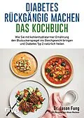 E-Book (epub) Diabetes rückgängig machen  Das Kochbuch von Jason Fung