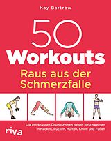 E-Book (pdf) 50 Workouts  Raus aus der Schmerzfalle von Kay Bartrow