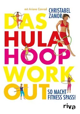 E-Book (pdf) Das Hula-Hoop-Workout von Christabel Zamor, Ariane Conrad