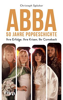 E-Book (pdf) ABBA  50 Jahre Popgeschichte von Christoph Spöcker