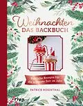 E-Book (epub) Weihnachten: Das Backbuch von Patrick Rosenthal
