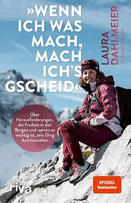 E-Book (epub) »Wenn ich was mach, mach ich's gscheid« von Laura Dahlmeier