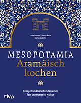 E-Book (pdf) Mesopotamia: Aramäisch kochen von Saliba Gabriel, Lama Dursun, Maria Aslan