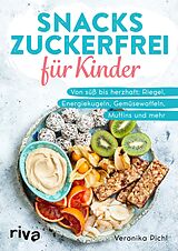 E-Book (pdf) Snacks zuckerfrei für Kinder von Veronika Pichl