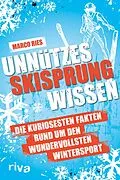 E-Book (pdf) Unnützes Skisprungwissen von Marco Ries