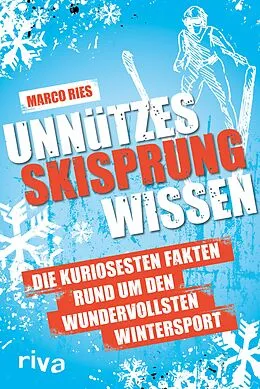 E-Book (pdf) Unnützes Skisprungwissen von Marco Ries