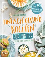 E-Book (pdf) Einfach gesund kochen für Kinder von Susanne Dorner
