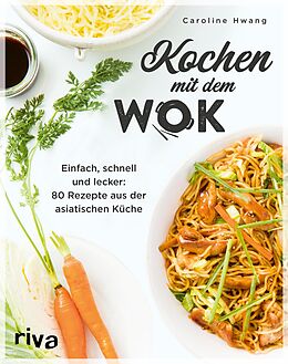 E-Book (epub) Kochen mit dem Wok von Caroline Hwang