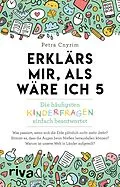 E-Book (pdf) Erklärs mir, als wäre ich 5 von Petra Cnyrim