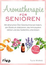 E-Book (pdf) Aromatherapie für Senioren von Tuula Misfeld