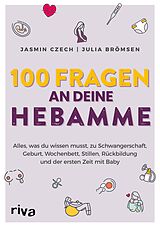 E-Book (pdf) 100 Fragen an deine Hebamme von Jasmin Czech, Julia Brömsen