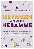 E-Book (pdf) 100 Fragen an deine Hebamme von Jasmin Czech, Julia Brömsen