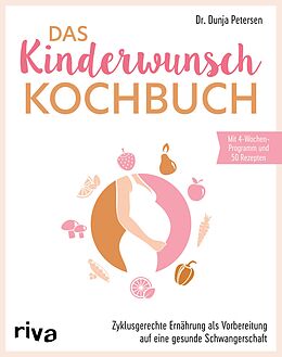 E-Book (epub) Das Kinderwunsch-Kochbuch von Dunja Petersen