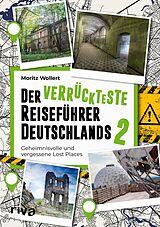 E-Book (pdf) Der verrückteste Reiseführer Deutschlands 2 von Moritz Wollert