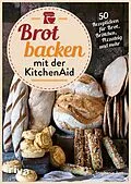 E-Book (pdf) Brot backen mit der KitchenAid von Stephanie Just
