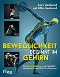 E-Book (epub) Beweglichkeit beginnt im Gehirn von Lars Lienhard