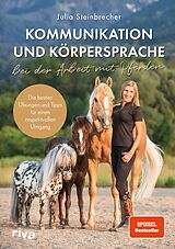 E-Book (epub) Kommunikation und Körpersprache bei der Arbeit mit Pferden von Julia Steinbrecher