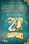 E-Book (epub) Das große Buch der Monster, Zauber- und Tierwesen für Potter-Fans von 