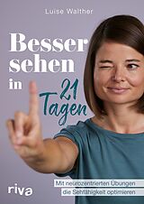 E-Book (epub) Besser sehen in 21 Tagen von Luise Walther