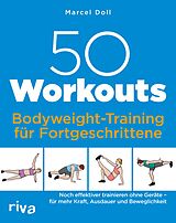 E-Book (pdf) 50 Workouts  Bodyweight-Training für Fortgeschrittene von Marcel Doll