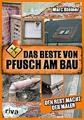E-Book (epub) Das Beste von Pfusch am Bau von Marc Steiner
