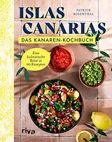 E-Book (epub) Islas Canarias: Das Kanaren-Kochbuch von Patrick Rosenthal