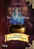 E-Book (epub) Magische Rezepte für Potter-Fans von Dinah Bucholz