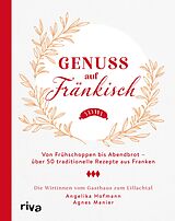 E-Book (epub) Genuss auf Fränkisch von Angelika Hofmann, Agnes Manier