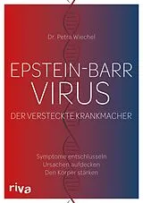 E-Book (epub) Epstein-Barr-Virus. Der versteckte Krankmacher von Petra Wiechel
