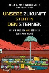 E-Book (pdf) Unsere Zukunft steht in den Sternen von Kelly Weinersmith